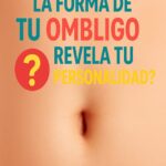 ¿La forma de tu ombligo revela tu personalidad?