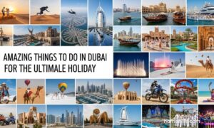 Read more about the article 21 Amazing Things To Do in Dubai for the Ultimate Holiday