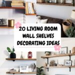 20 Living Room Wall Shelves Decorating Ideas That Look Designer-Done
