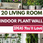20 Stunning Living Room Indoor Plant Wall Ideas You’ll Fall in Love With