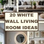 20 White Wall Living Room Ideas That Look Anything but Boring