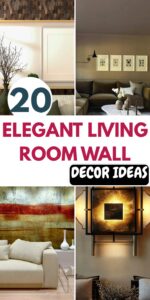 Read more about the article 20 Elegant Living Room Wall Decor Ideas That Instantly Elevate Your Space