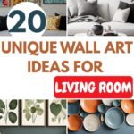 20 Unique Wall Art Ideas for Living Room That Instantly Transform Your Space
